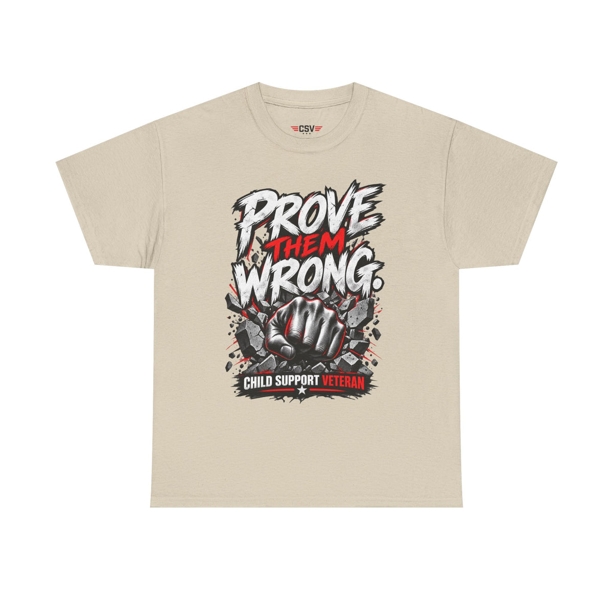 PROVE THEM WRONG