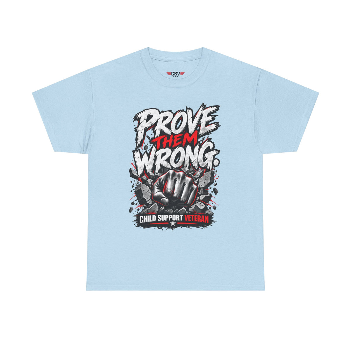 PROVE THEM WRONG