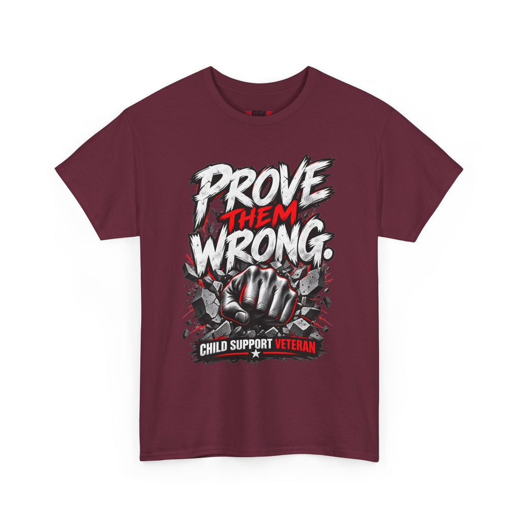PROVE THEM WRONG