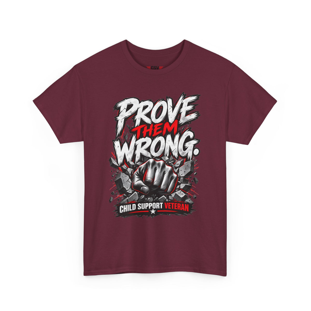 PROVE THEM WRONG
