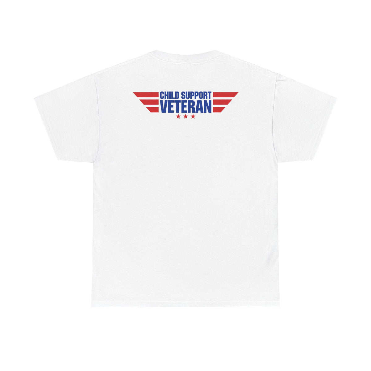 Raised By A Child Support Veteran T‑Shirt – Patriotic Military Tribute Tee