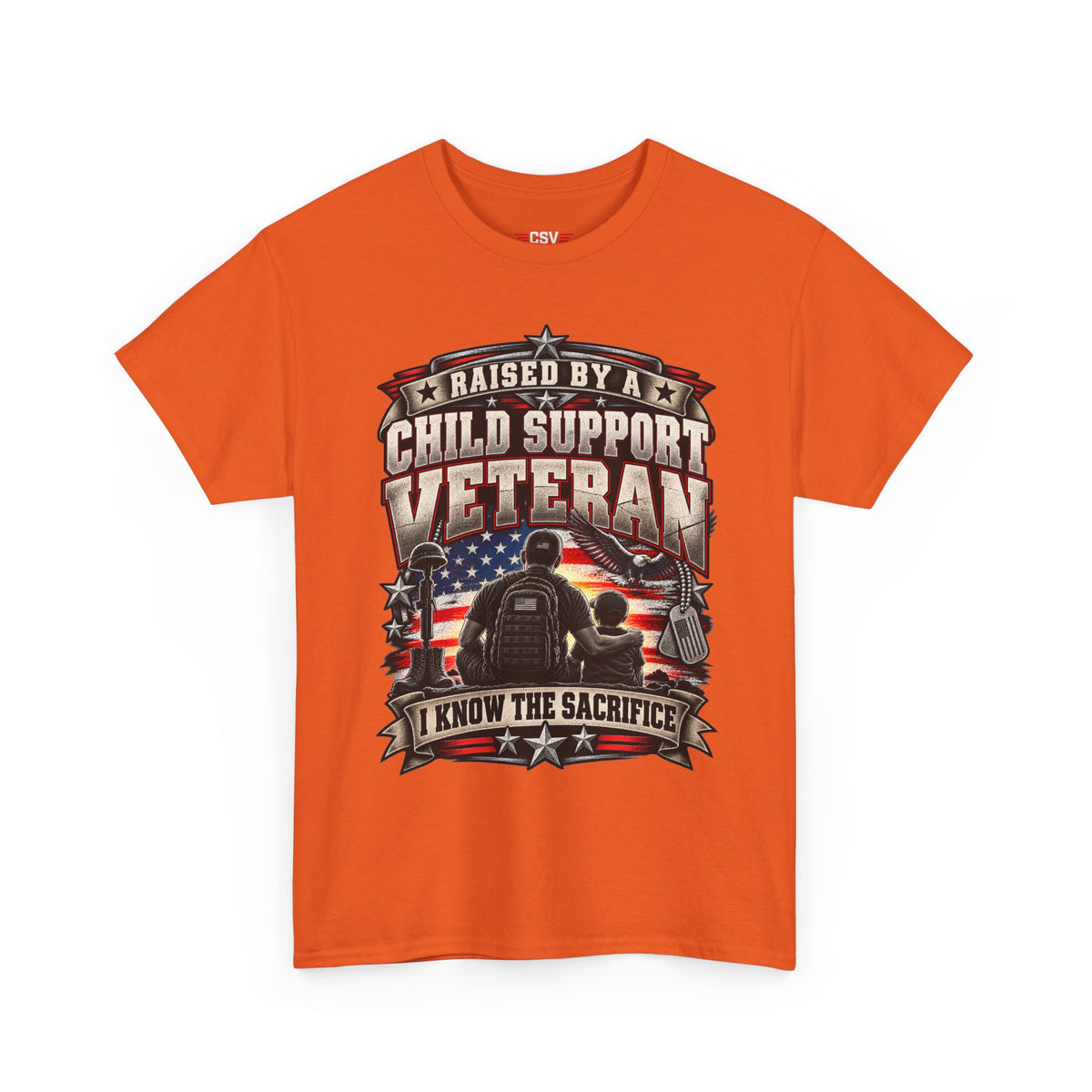 Raised By A Child Support Veteran T‑Shirt – Patriotic Military Tribute Tee