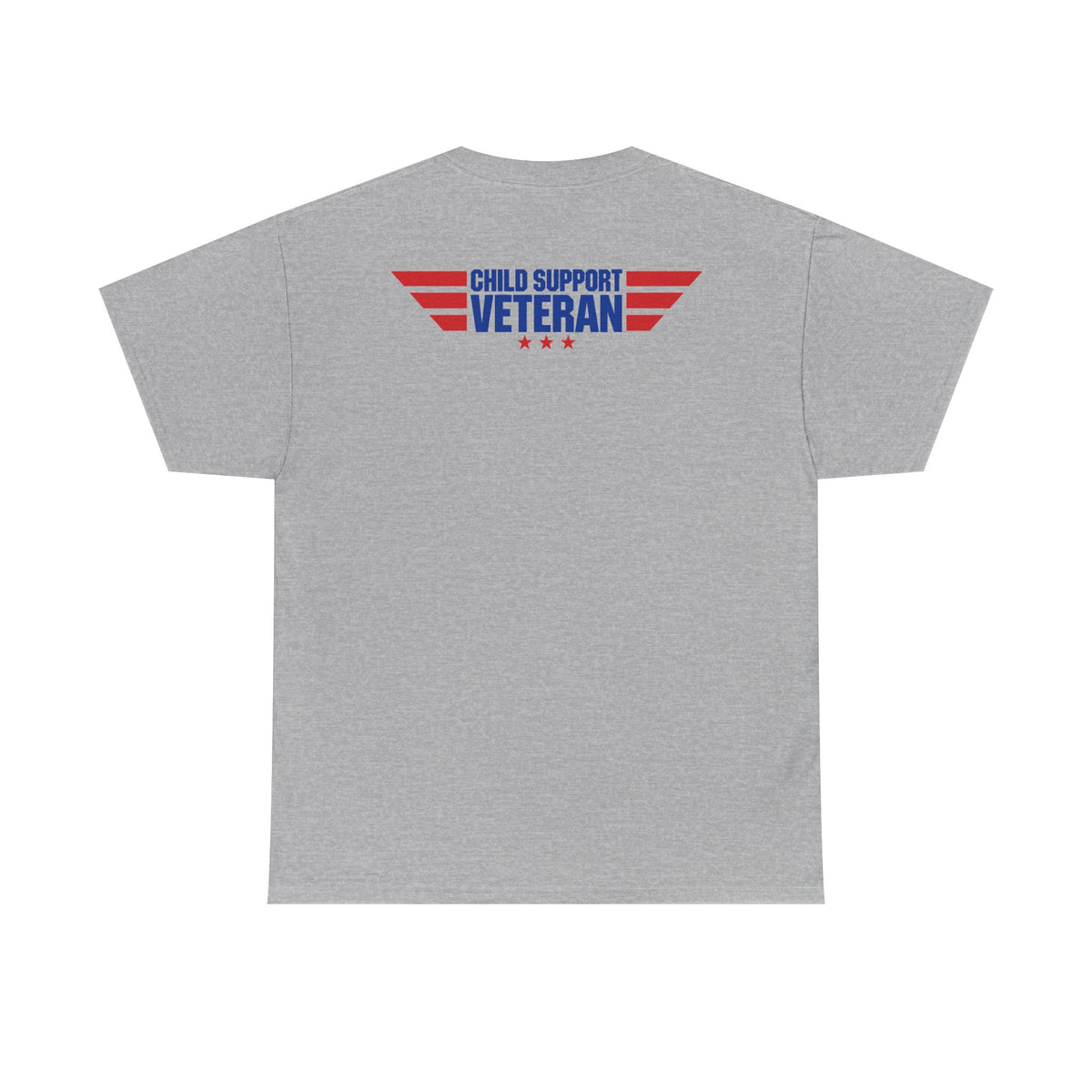 Raised By A Child Support Veteran T‑Shirt – Patriotic Military Tribute Tee