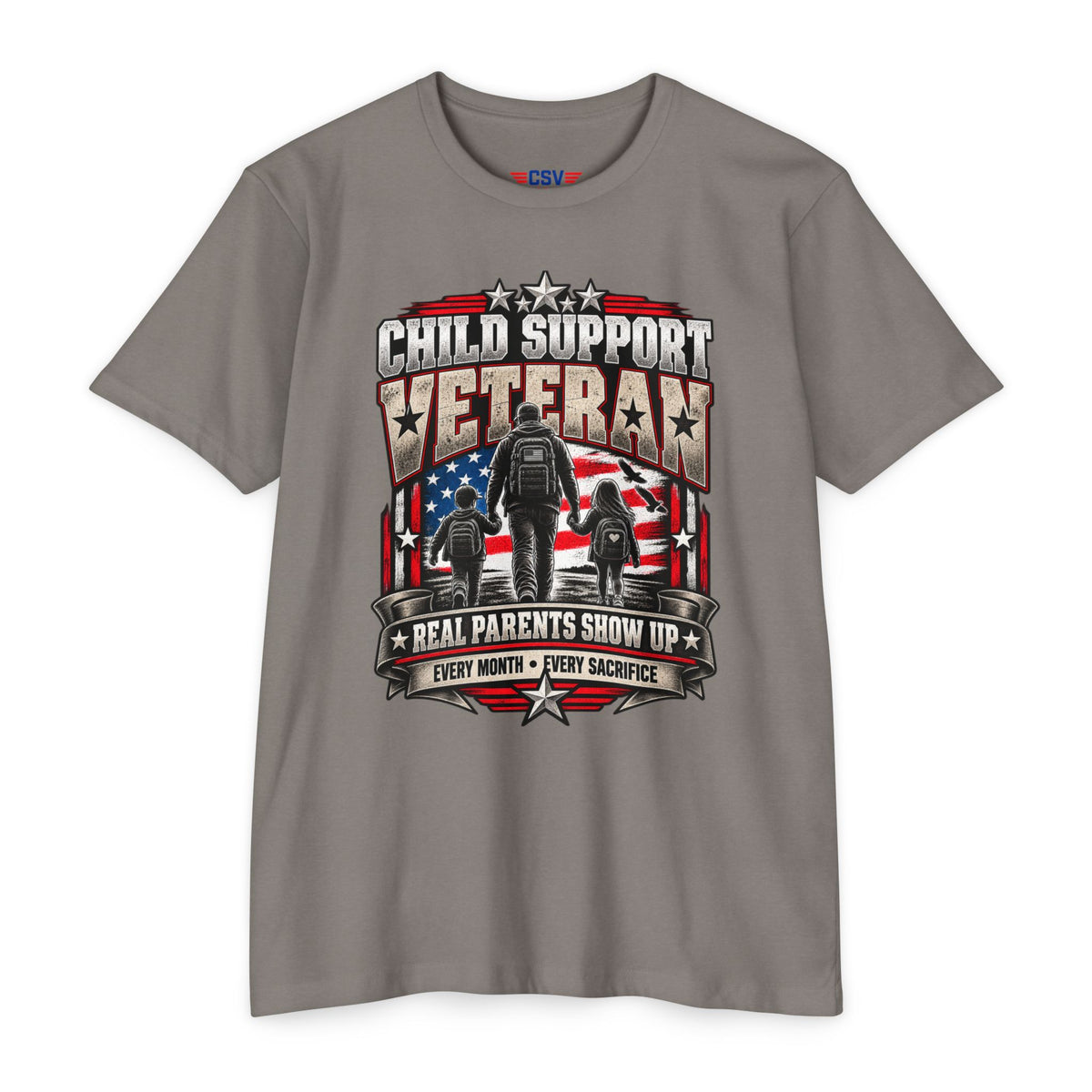 Child Support Veteran T-Shirt — "Real Parents Show Up" Patriotic Dad Shirt