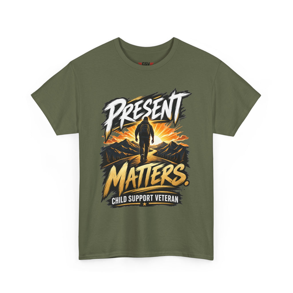 Present Matters T-Shirt – Child Support Veteran Tribute Tee