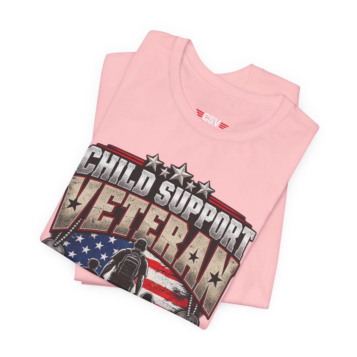 Child Support Veteran T-Shirt — "Still Standing, Still Providing" Patriotic Tee