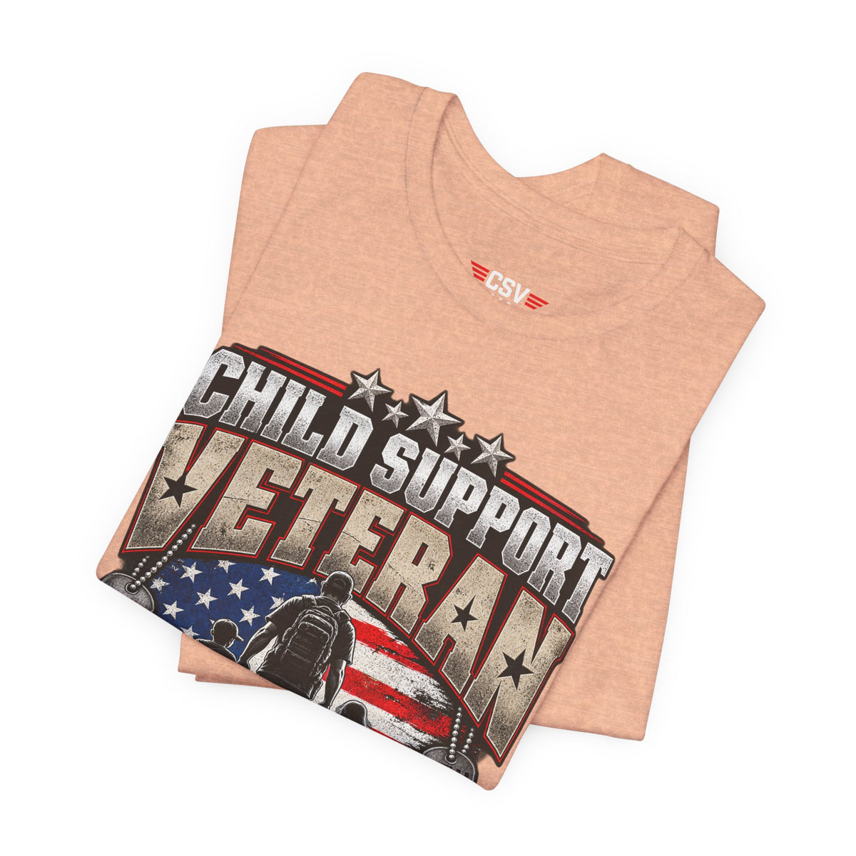 Child Support Veteran T-Shirt — "Still Standing, Still Providing" Patriotic Tee
