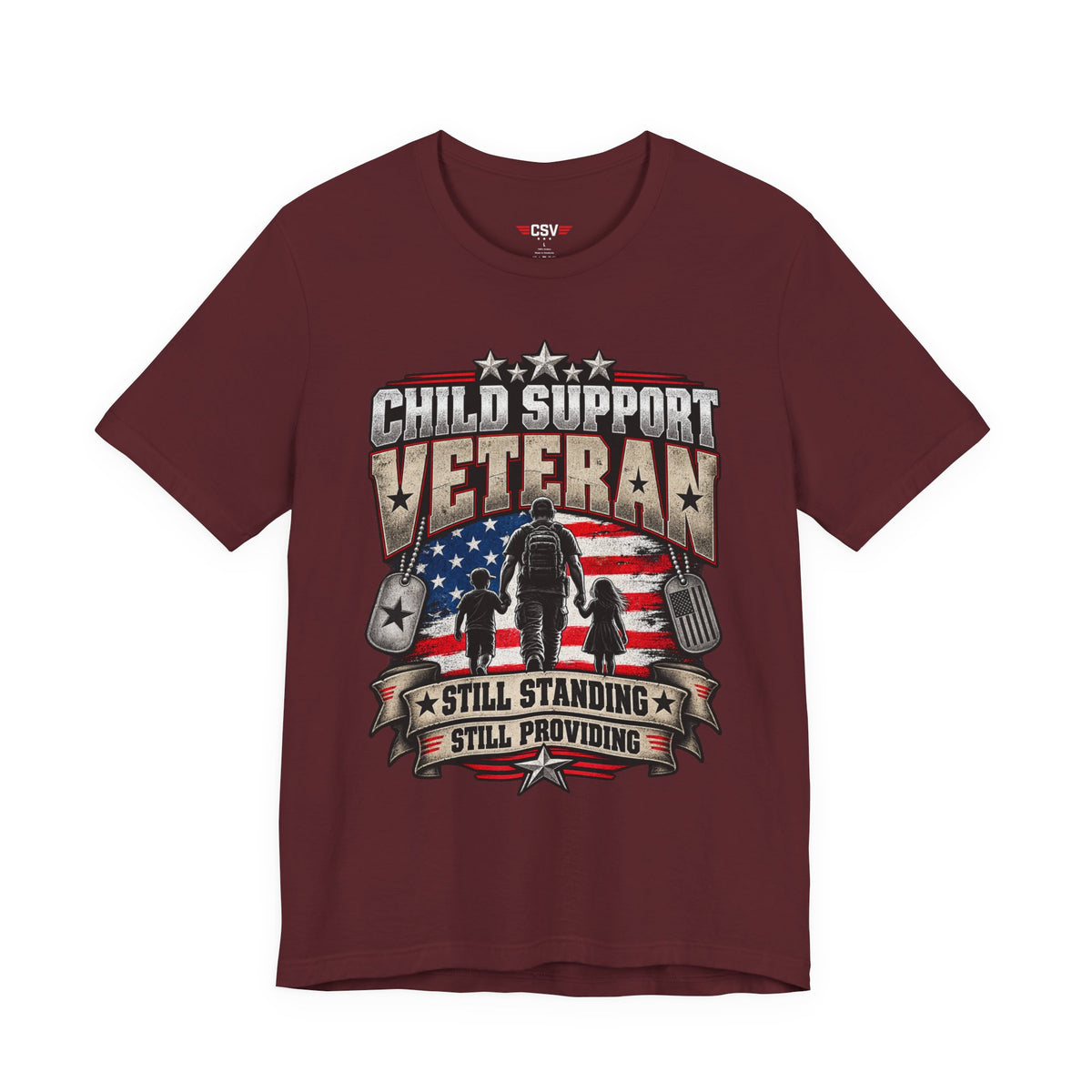 Child Support Veteran T-Shirt — "Still Standing, Still Providing" Patriotic Tee
