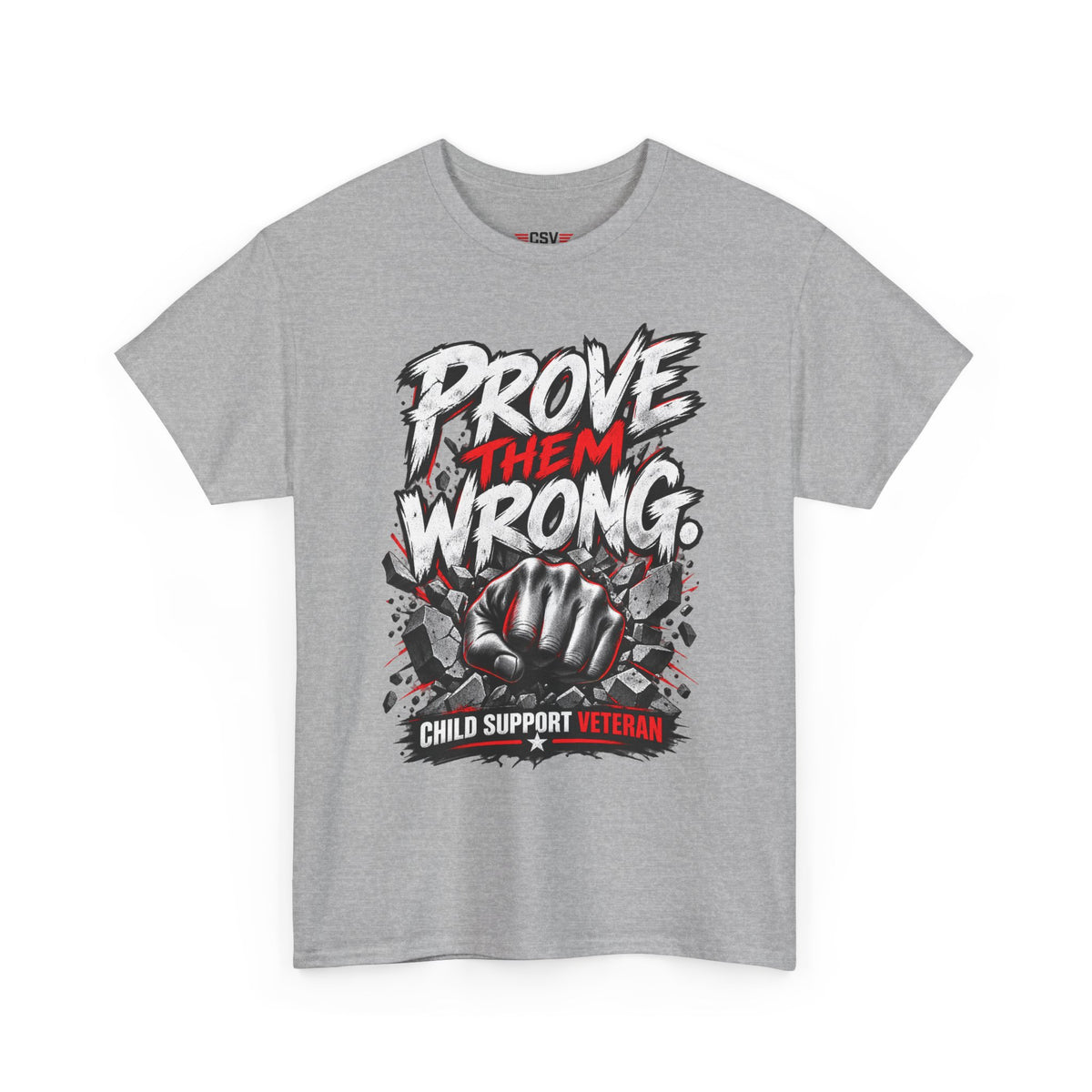 PROVE THEM WRONG
