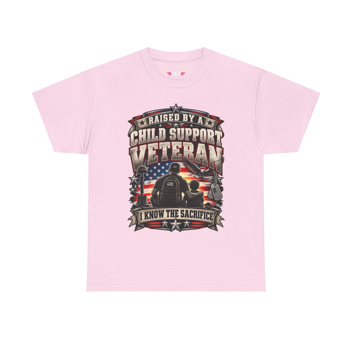 Raised By A Child Support Veteran T‑Shirt – Patriotic Military Tribute Tee