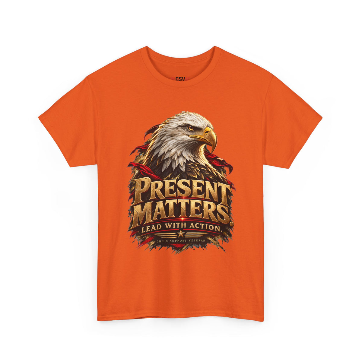 PRESENT MATTERS Child Support Veteran T‑Shirt