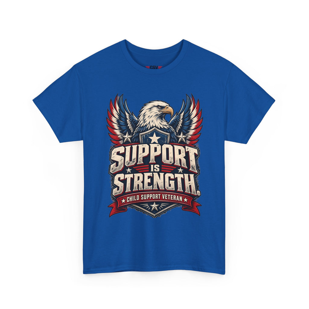 SUPPORT IS STRENGTH  Unisex Heavy Cotton Tee