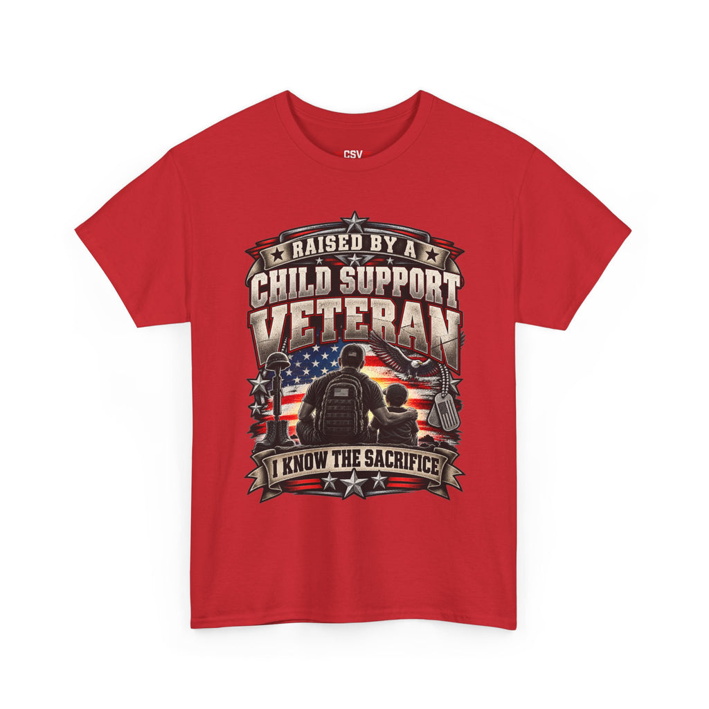 Raised By A Child Support Veteran T‑Shirt – Patriotic Military Tribute Tee