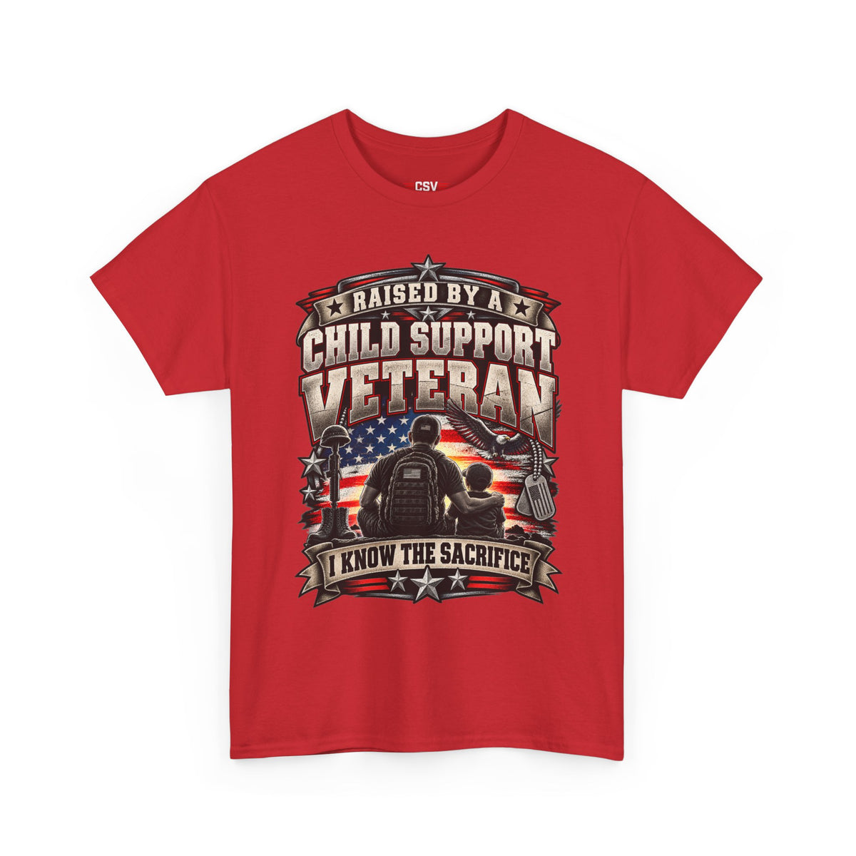Raised By A Child Support Veteran T‑Shirt – Patriotic Military Tribute Tee