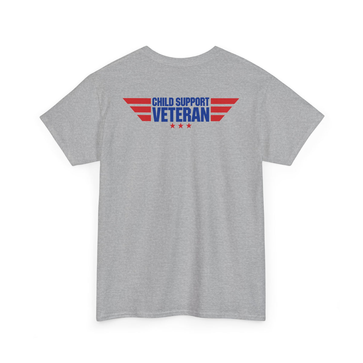 Raised By A Child Support Veteran T‑Shirt – Patriotic Military Tribute Tee