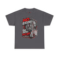 NO EXCUSES Unisex Heavy Cotton Tee
