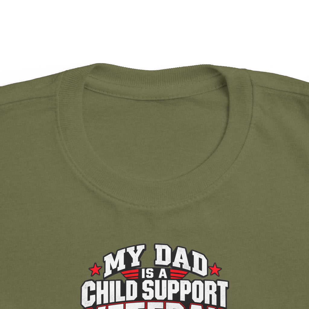 Toddler Tee - "My Dad Child Support Veteran" Patriotic Military Kids Shirt