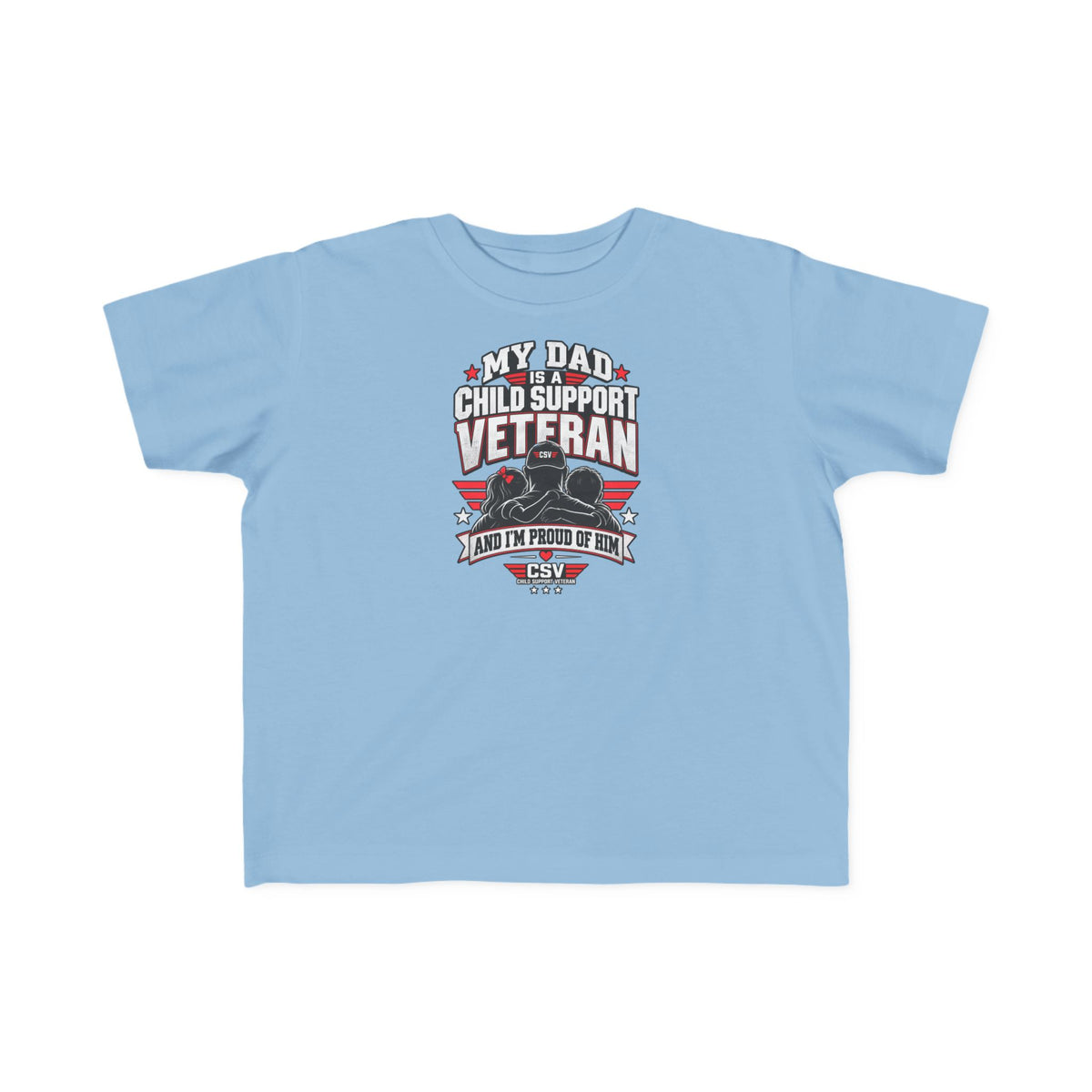 Toddler Tee - "My Dad Child Support Veteran" Patriotic Military Kids Shirt
