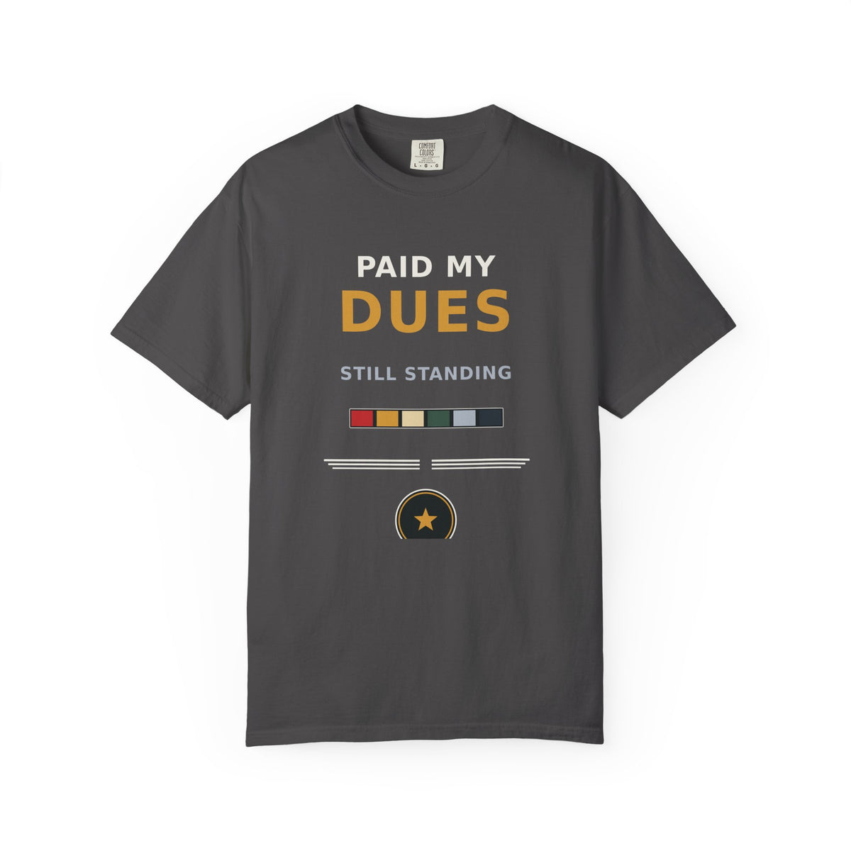 CSV — Paid My Dues Garment-Dyed Tee