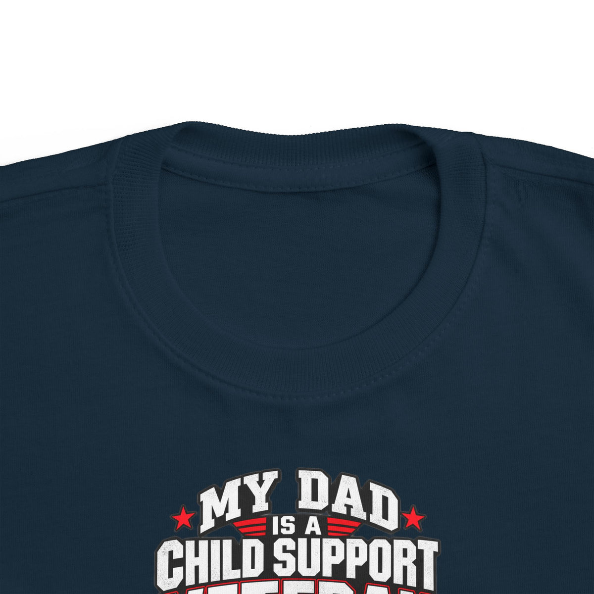 Toddler Tee - "My Dad Child Support Veteran" Patriotic Military Kids Shirt