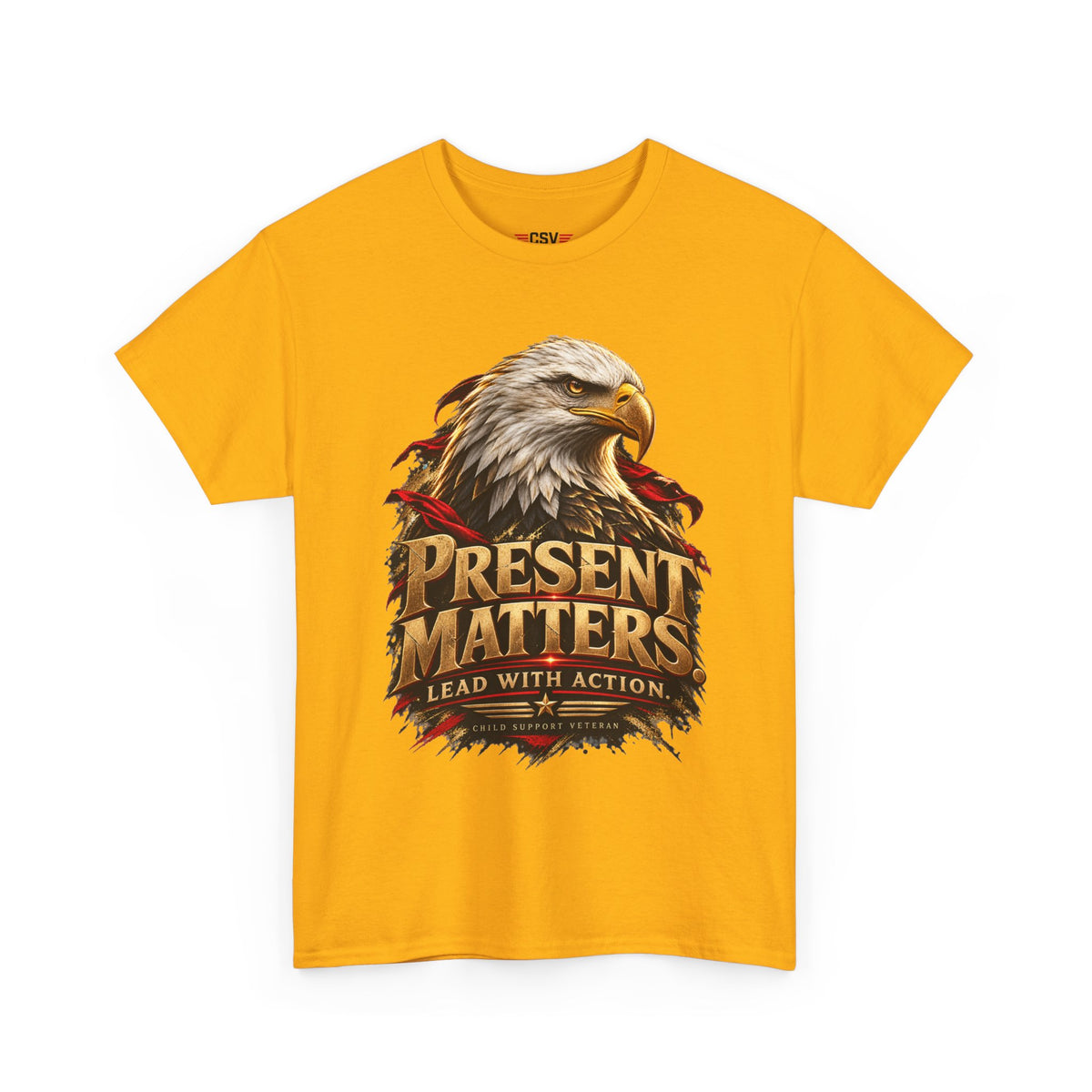 PRESENT MATTERS Child Support Veteran T‑Shirt