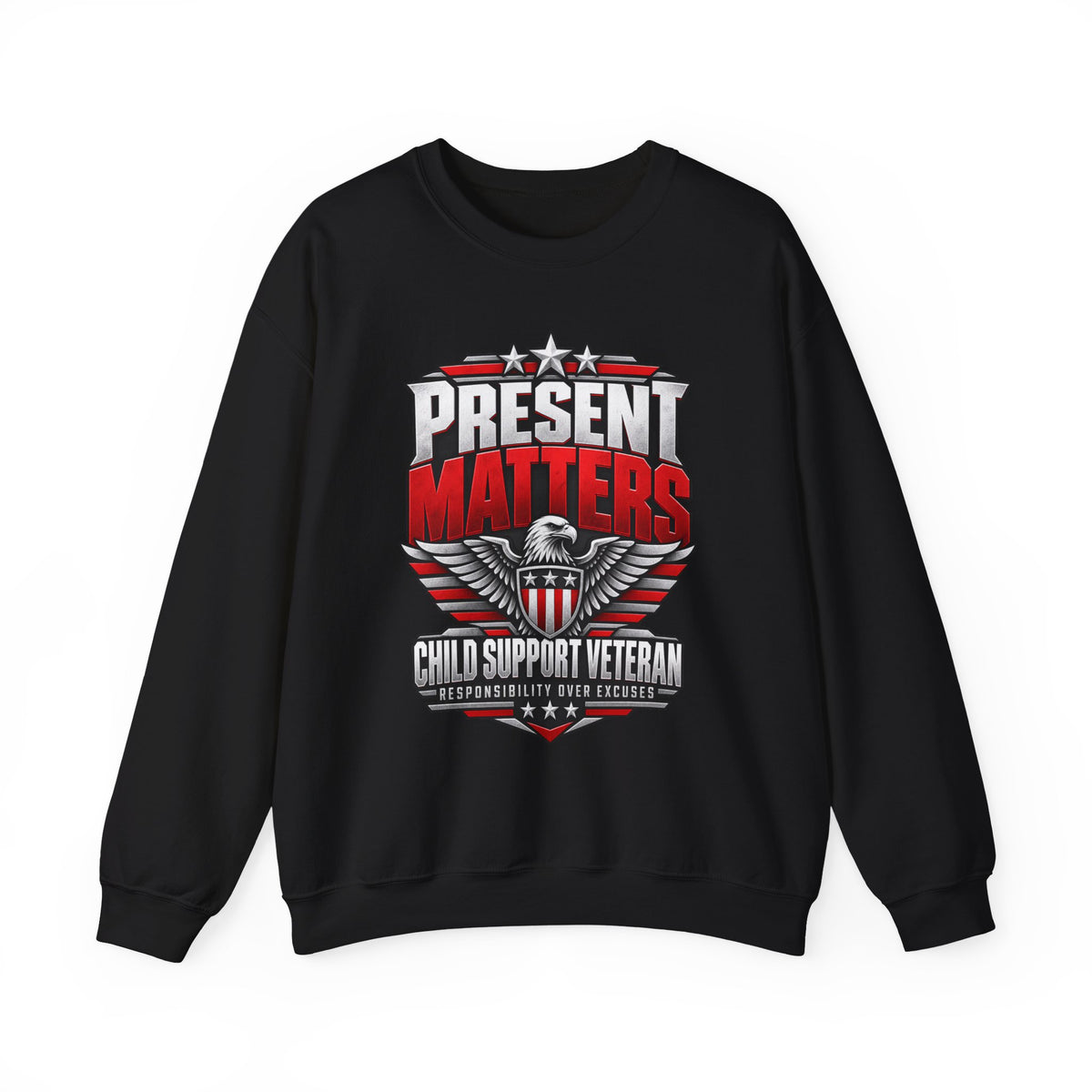 Present Matters Crewneck — Child Support Veteran Sweatshirt