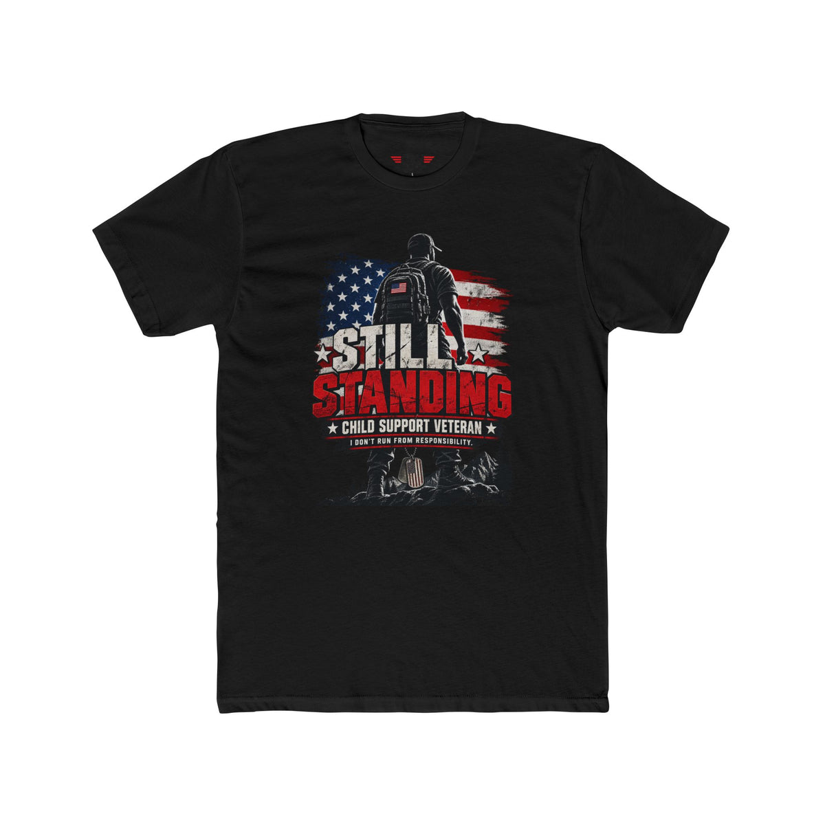 Still Standing Child Support Veteran T-Shirt — Patriotic CSV Tee