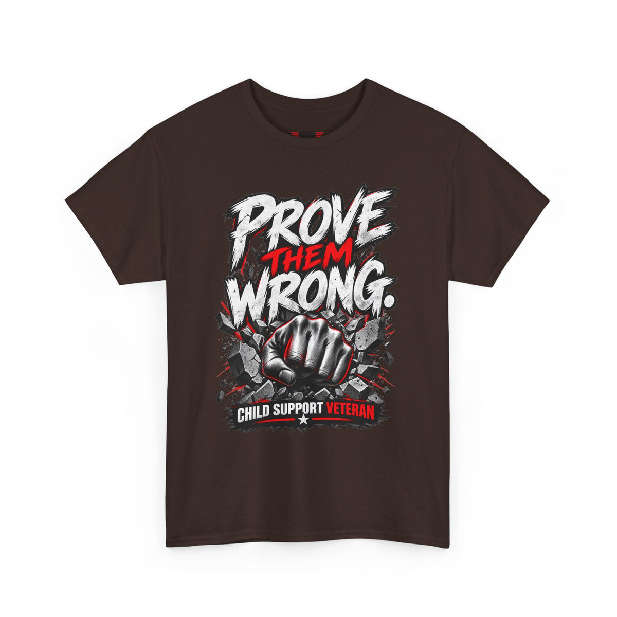 PROVE THEM WRONG
