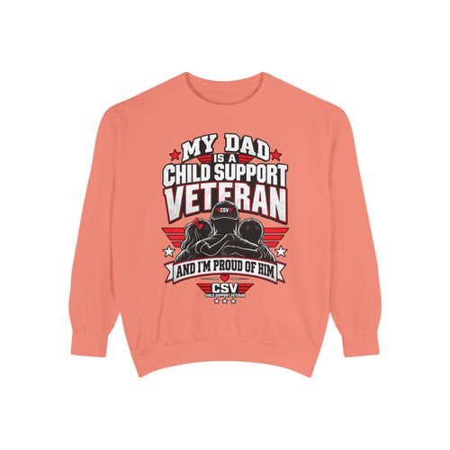 Child Support Veteran Sweatshirt – “My Dad Is A Child Support Veteran” Patriotic Crewneck