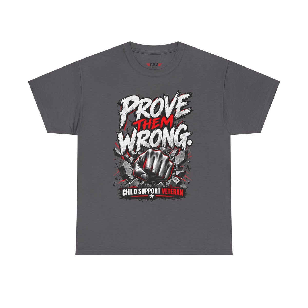 PROVE THEM WRONG