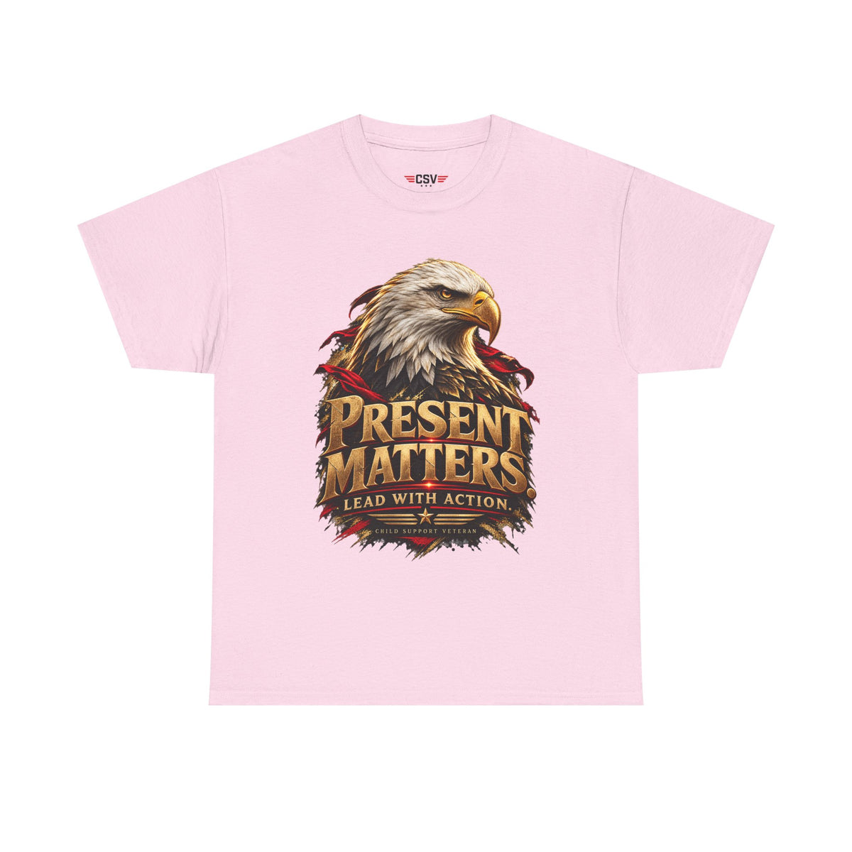 PRESENT MATTERS Child Support Veteran T‑Shirt