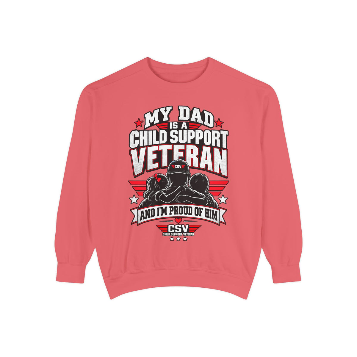 Child Support Veteran Sweatshirt – “My Dad Is A Child Support Veteran” Patriotic Crewneck