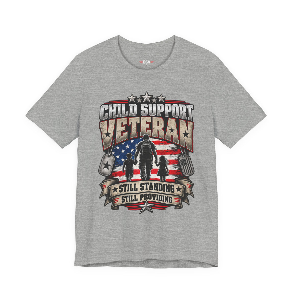 Child Support Veteran T-Shirt — "Still Standing, Still Providing" Patriotic Tee