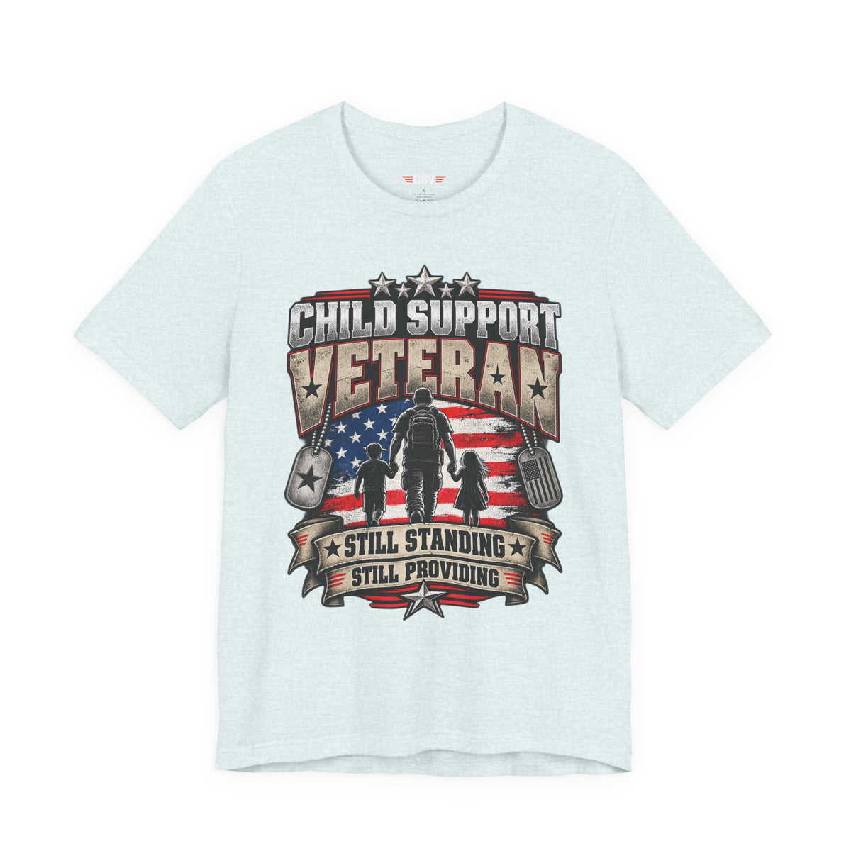 Child Support Veteran T-Shirt — "Still Standing, Still Providing" Patriotic Tee