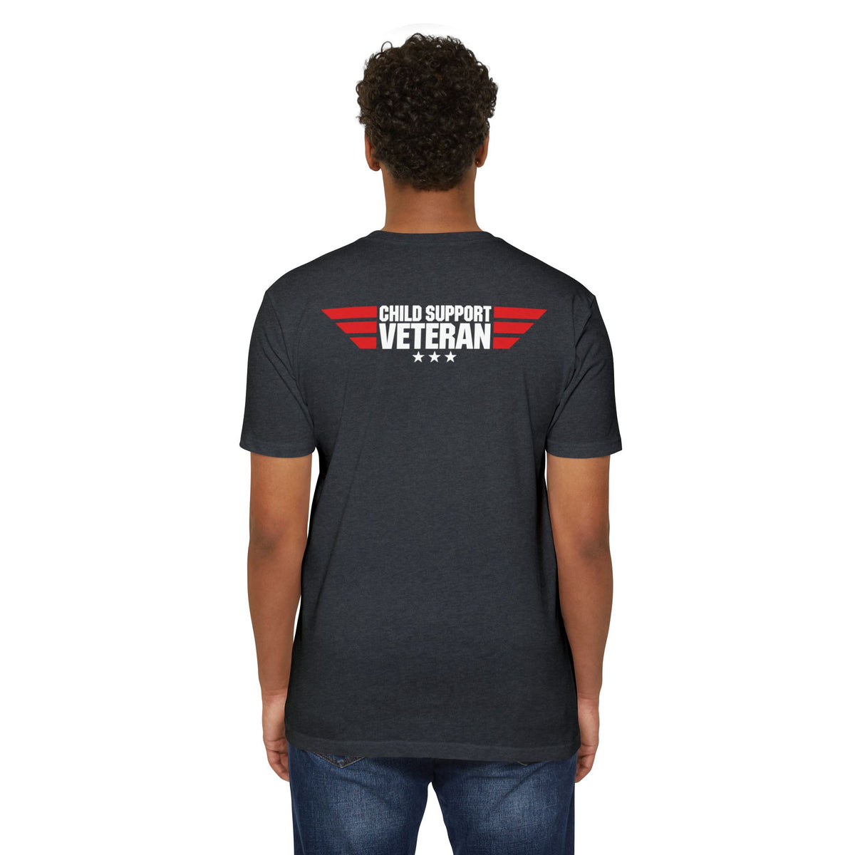 Child Support Veteran T-Shirt — "Real Parents Show Up" Patriotic Dad Shirt