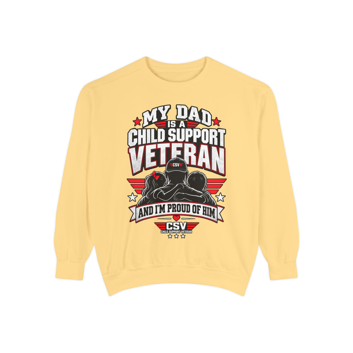 Child Support Veteran Sweatshirt – “My Dad Is A Child Support Veteran” Patriotic Crewneck