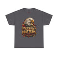 PRESENT MATTERS Child Support Veteran T‑Shirt