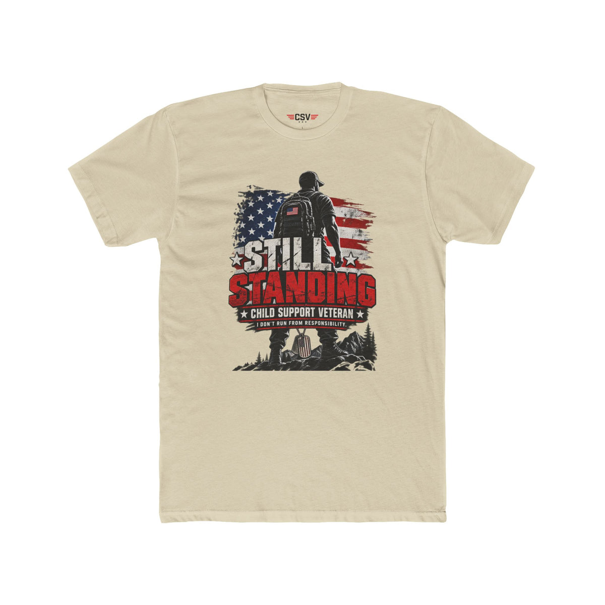 Still Standing Child Support Veteran T-Shirt — Patriotic CSV Tee