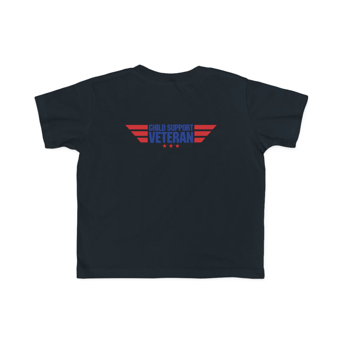 Toddler Tee - "My Dad Child Support Veteran" Patriotic Military Kids Shirt