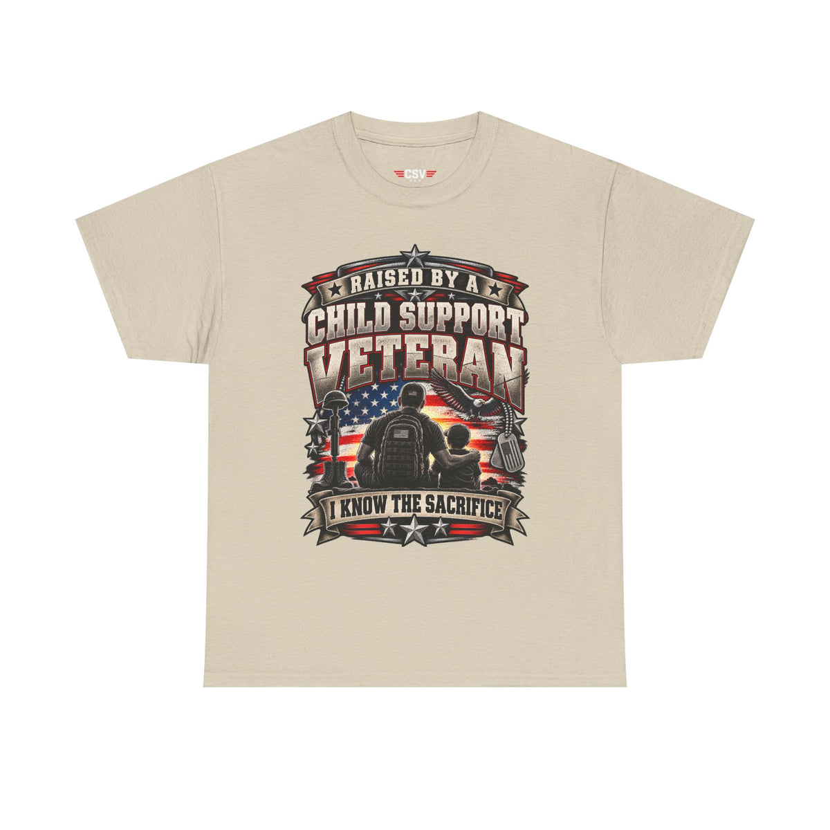 Raised By A Child Support Veteran T‑Shirt – Patriotic Military Tribute Tee