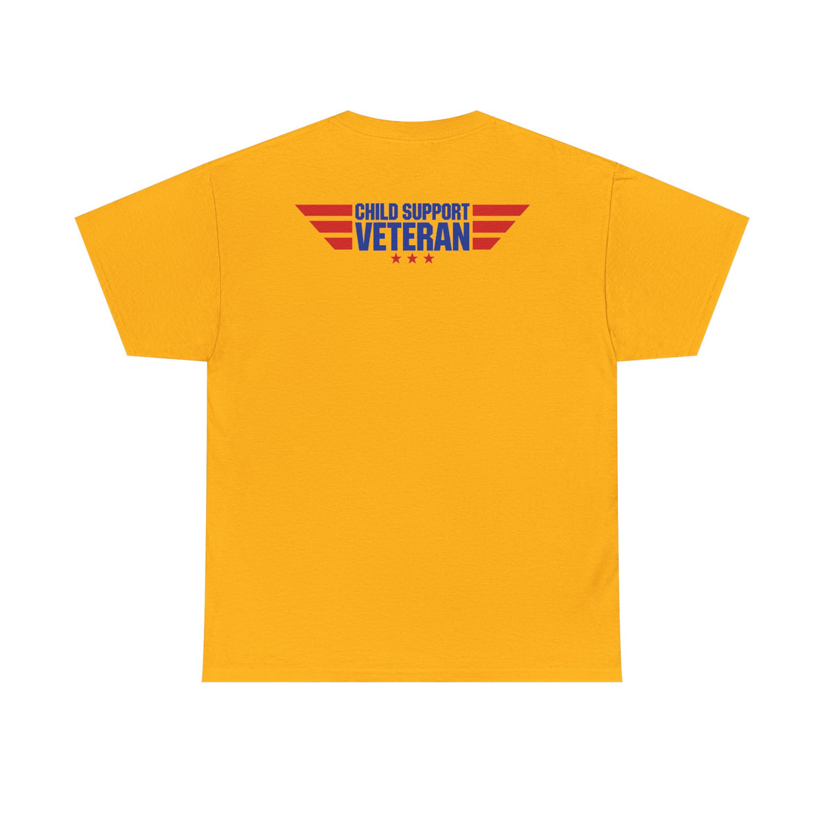 Raised By A Child Support Veteran T‑Shirt – Patriotic Military Tribute Tee