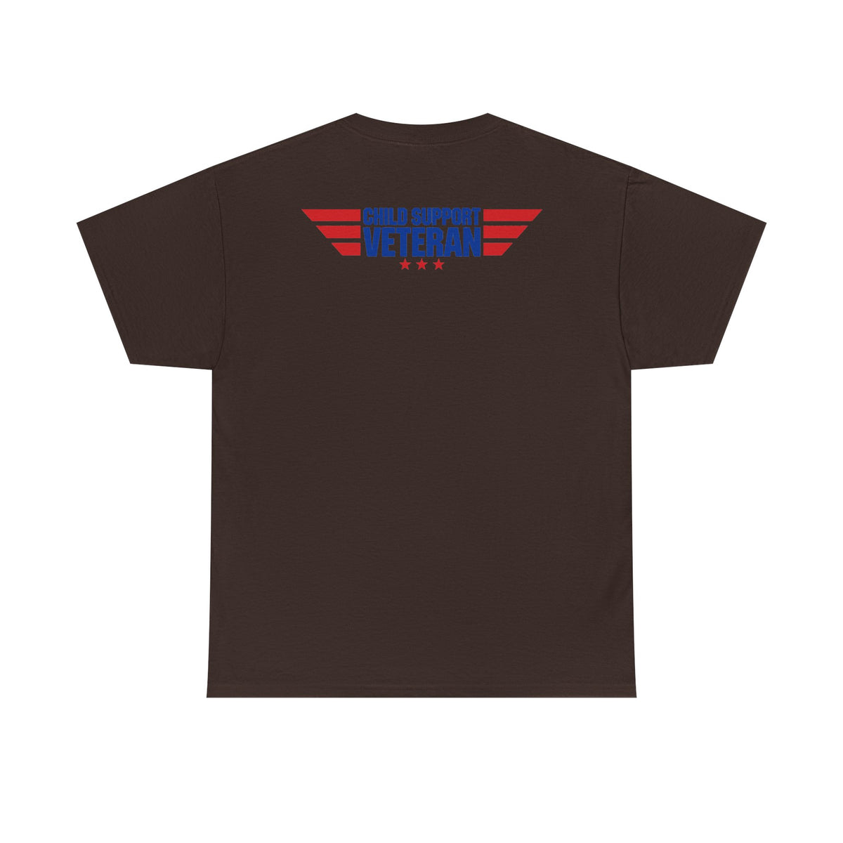 Raised By A Child Support Veteran T‑Shirt – Patriotic Military Tribute Tee