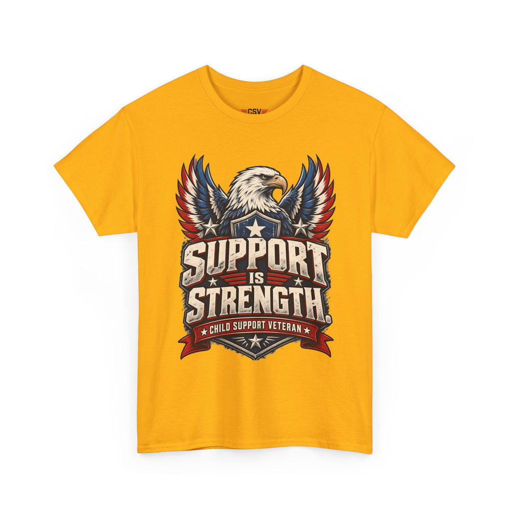 SUPPORT IS STRENGTH  Unisex Heavy Cotton Tee
