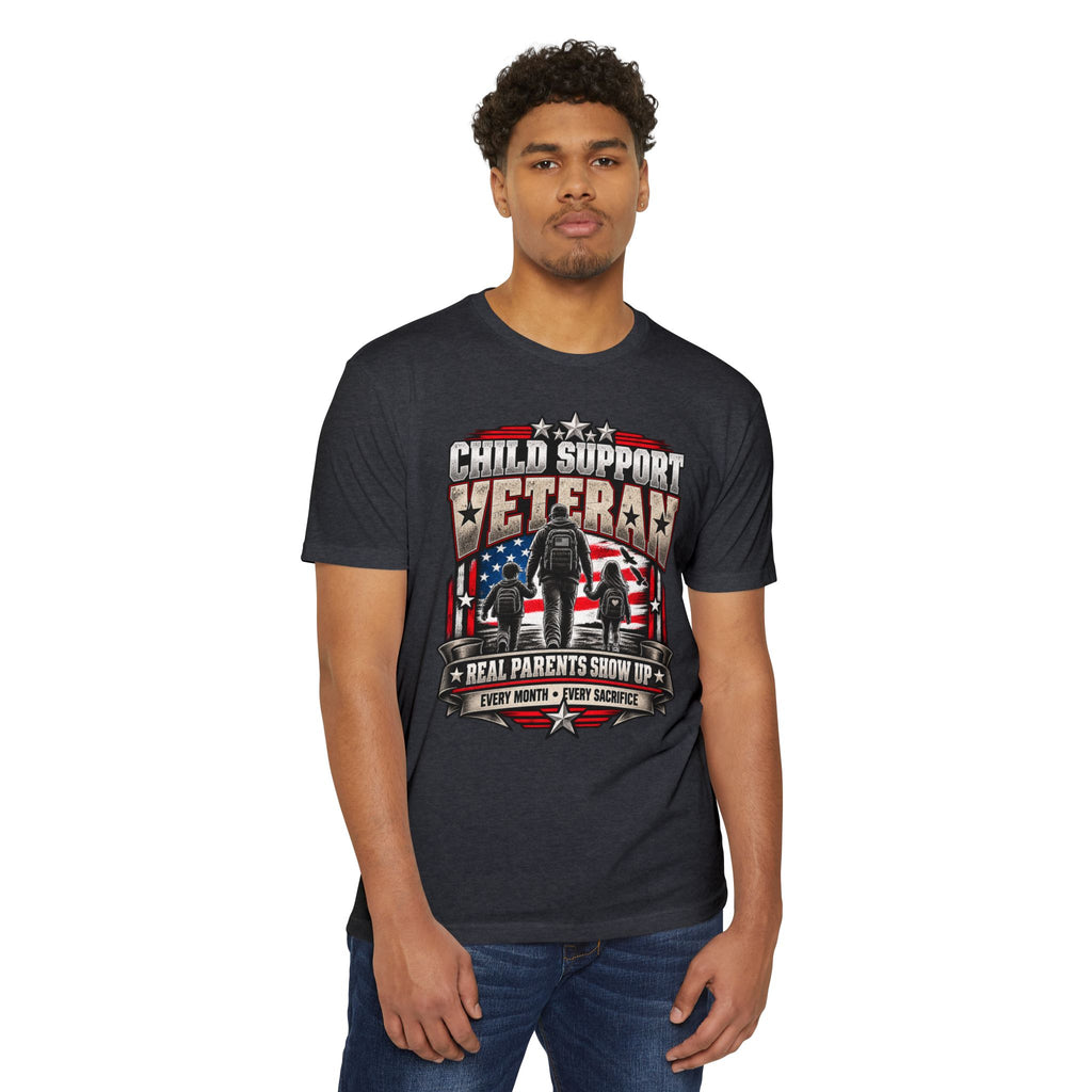 Child Support Veteran T-Shirt — "Real Parents Show Up" Patriotic Dad Shirt
