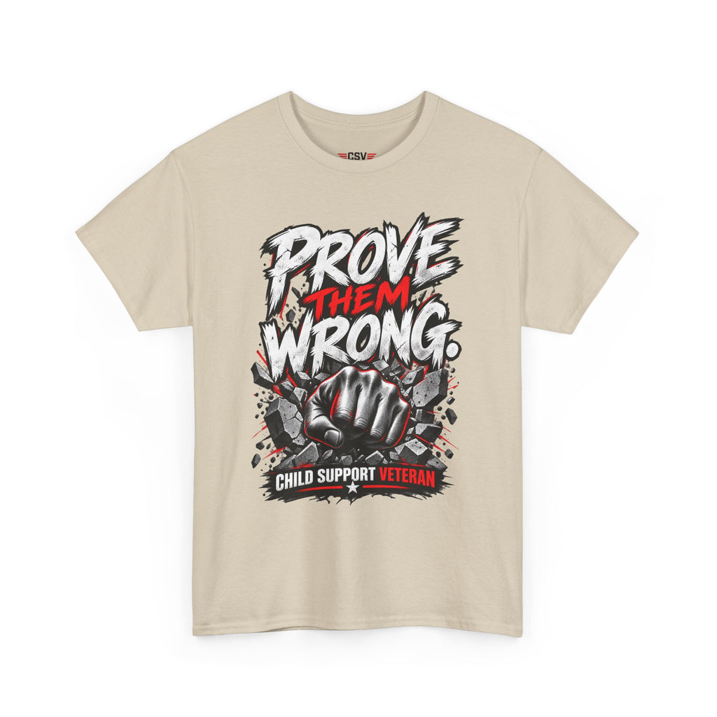 PROVE THEM WRONG