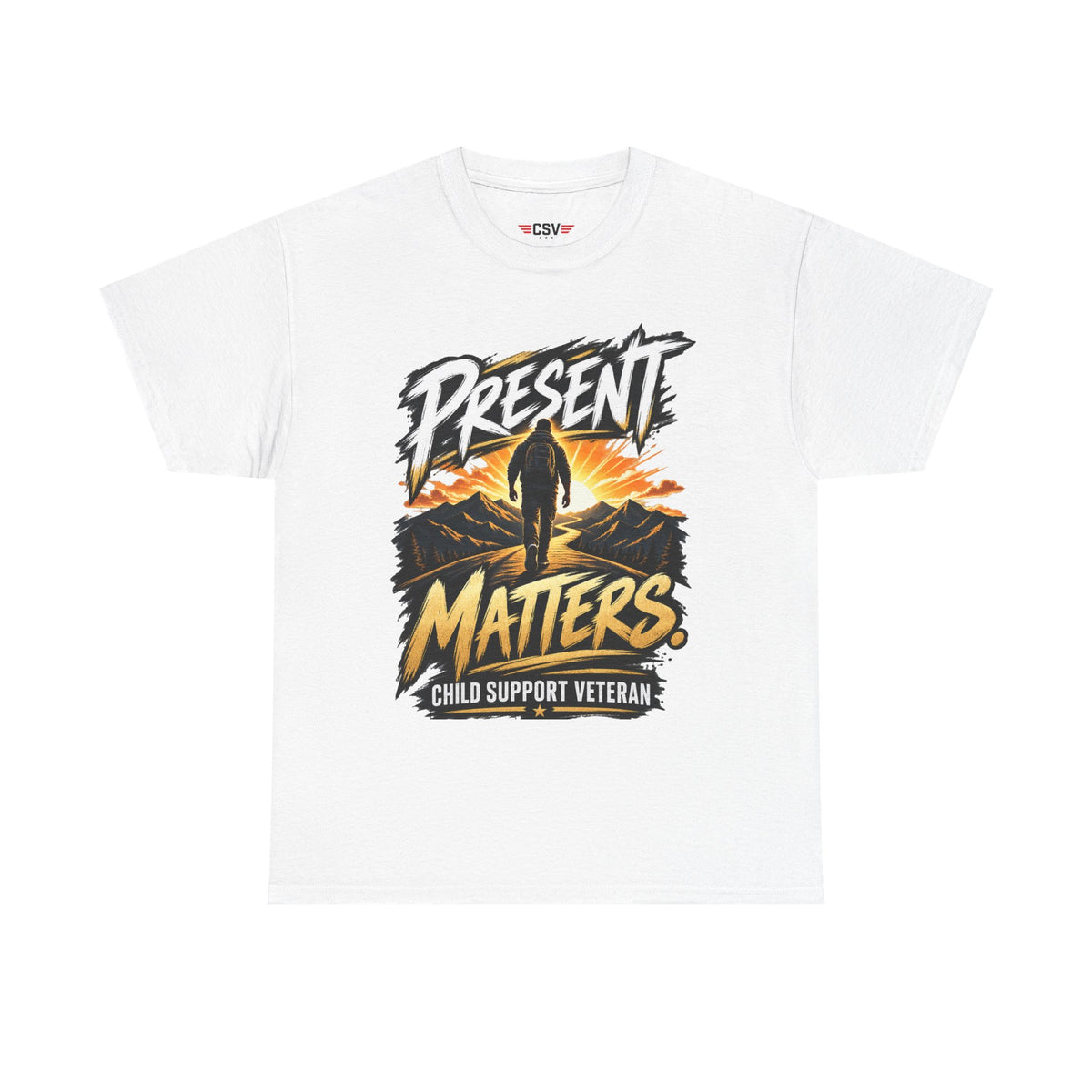 Present Matters T-Shirt – Child Support Veteran Tribute Tee