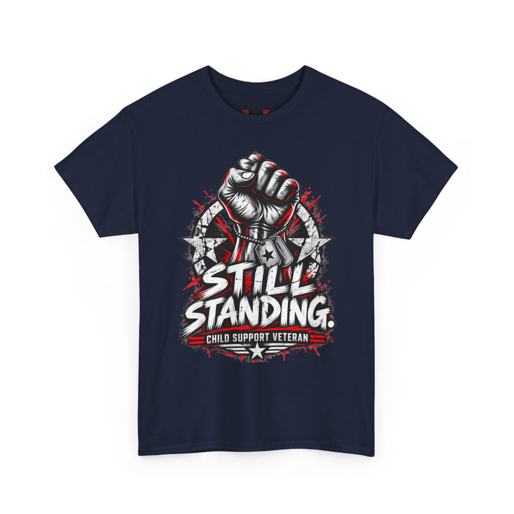 Still Standing Child Support Veteran T‑Shirt