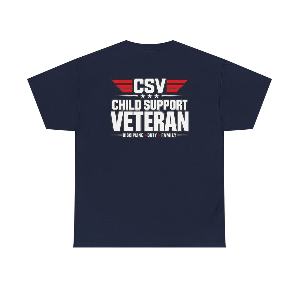Child Support Veteran T-Shirt — "I Pay, I Pray, I Stay" Patriotic Military Support Tee