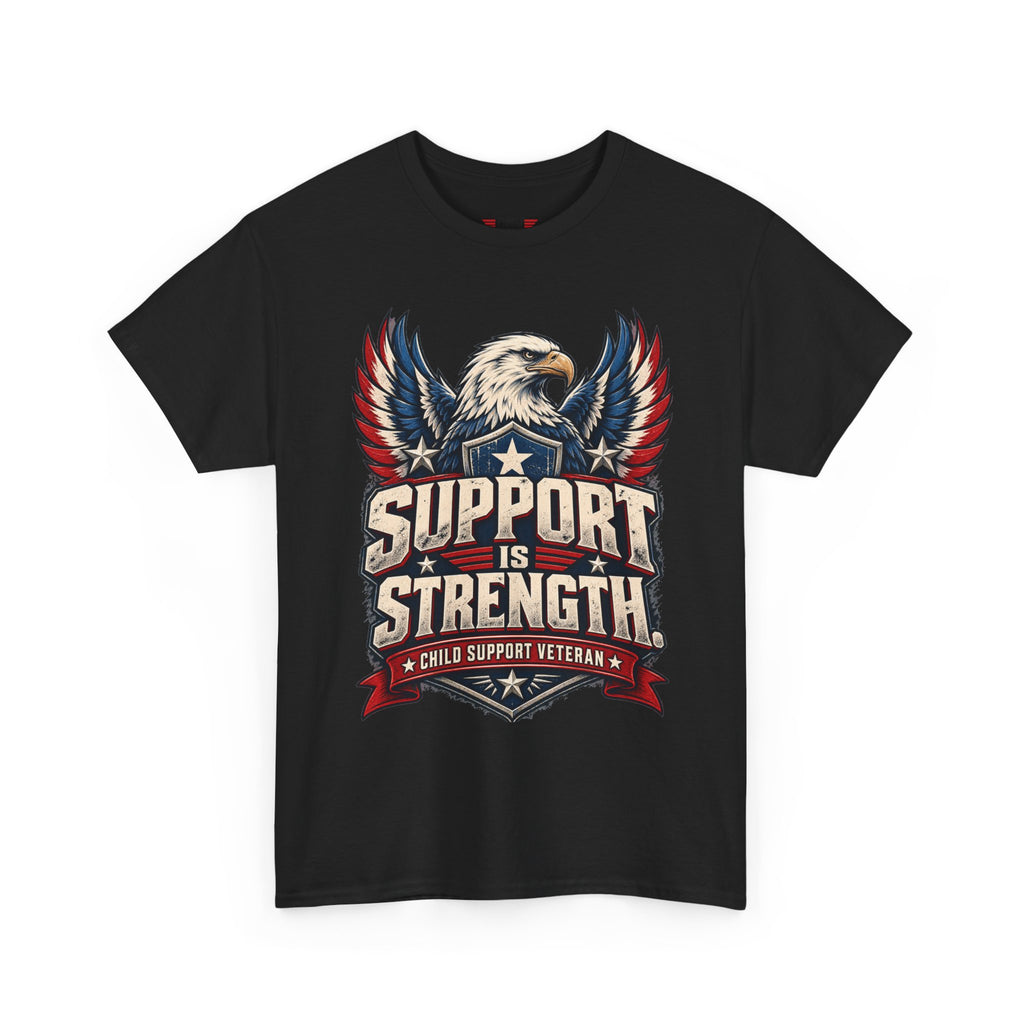 SUPPORT IS STRENGTH  Unisex Heavy Cotton Tee