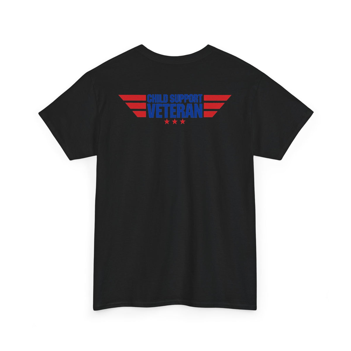 Raised By A Child Support Veteran T‑Shirt – Patriotic Military Tribute Tee